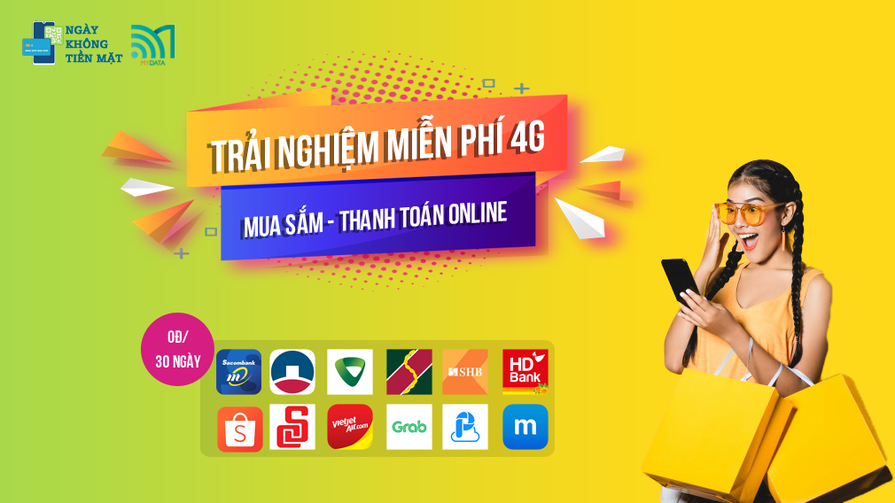 trải nghiệm gói 4G miễn phí trong Ngày không tiền mặt